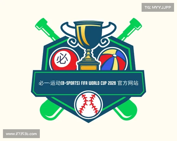 网页版必一·运动(B-Sports) FIFA World Cup 2026 官方网站